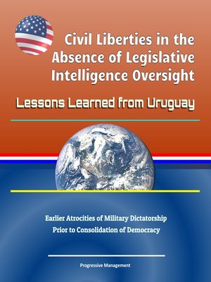 cover image of Civil Liberties in the Absence of Legislative Intelligence Oversight